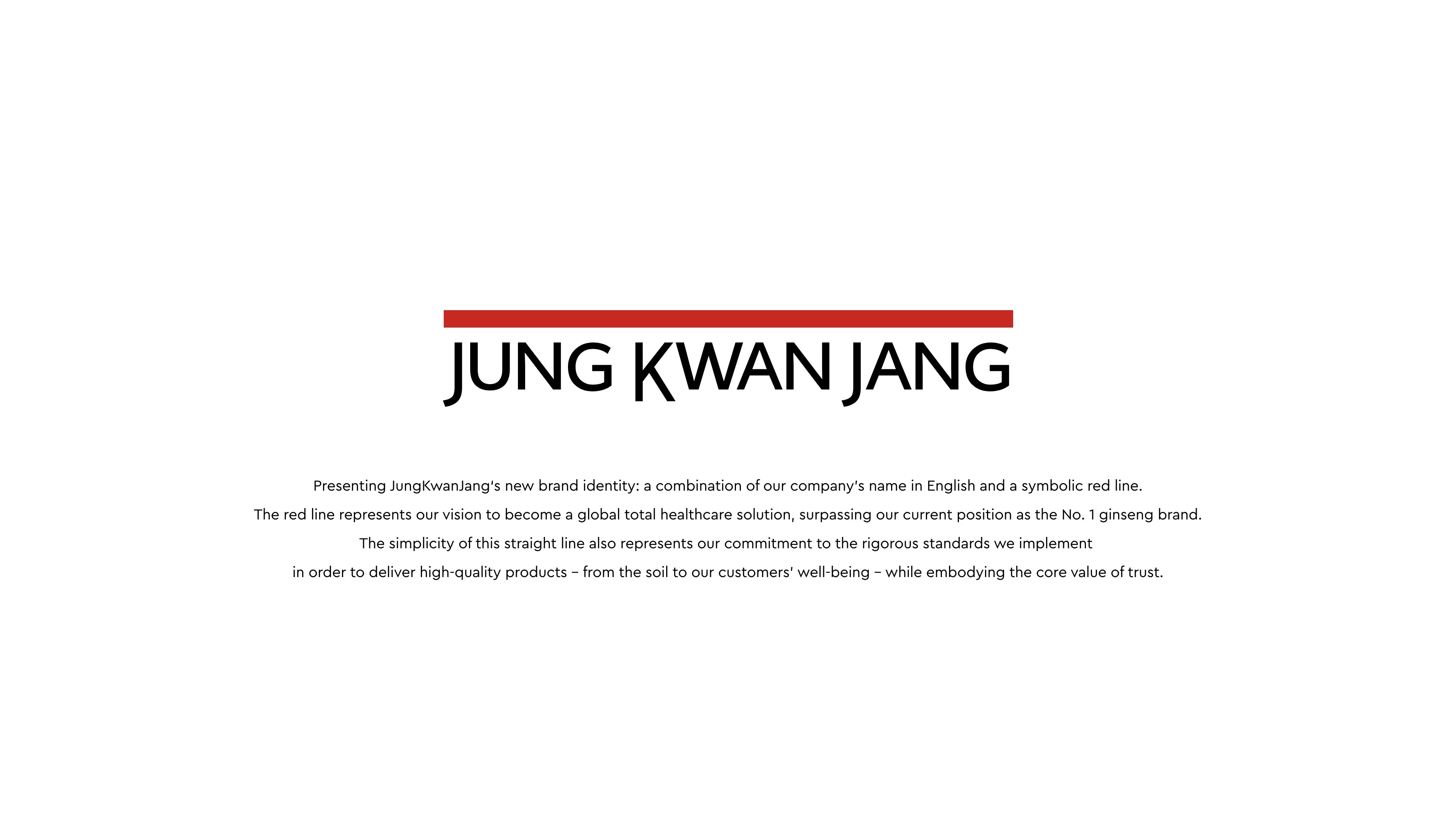 JungKwanJang new BI — the English wordmark JUNG KWAN JANG combined with the red line symbol, expressing the vision of becoming the global total healthcare standard